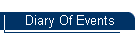 Diary Of Events