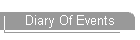 Diary Of Events