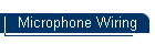 Microphone Wiring